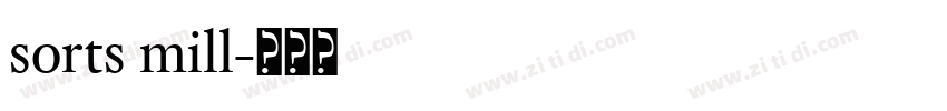 sorts mill字体转换 sorts mill字体转换